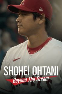 Shohei Ohtani - Beyond the Dream