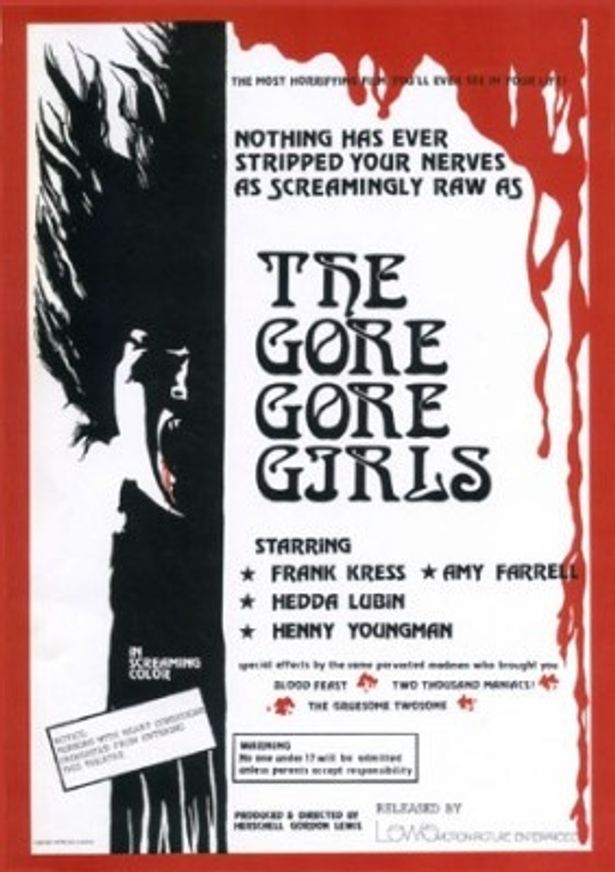 ハーシェル・ゴードン・ルイス監督の引退作となった『ゴア・ゴア・ガールズ』のポスター