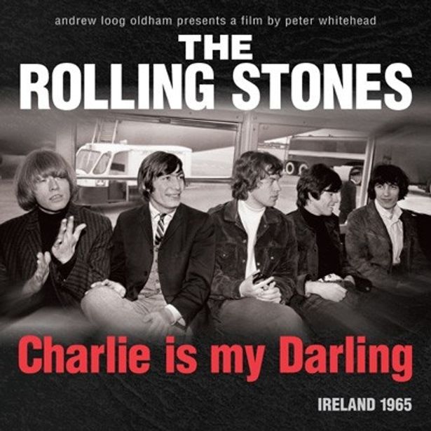 ローリング・ストーンズの『The Rolling Stones： Charlie is My Daring Ireland 65』2012年版